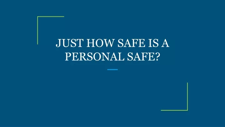 just how safe is a personal safe