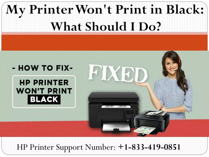 my printer won t print in black what should i do