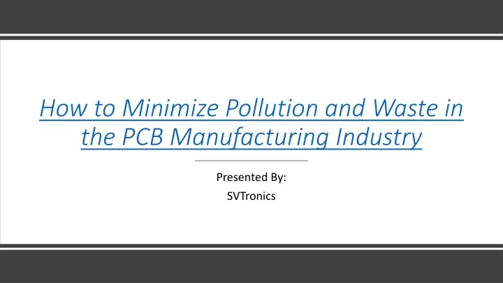 how to minimize pollution and waste in the pcb manufacturing industry