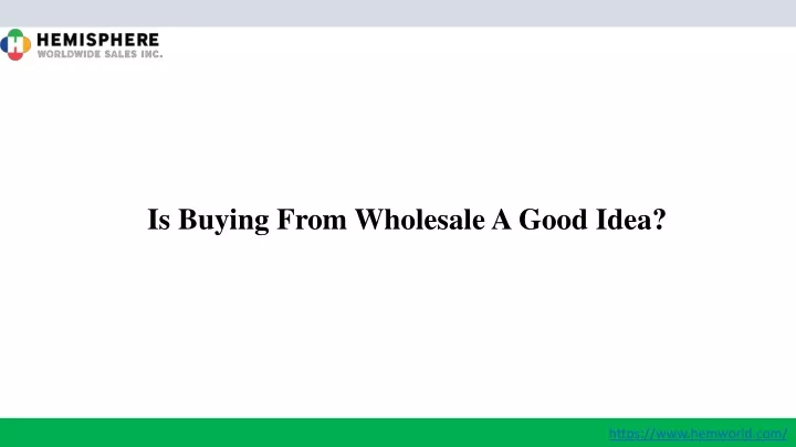 is buying from wholesale a good idea