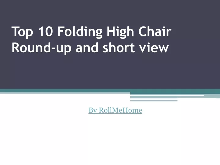 top 10 folding high chair round up and short view