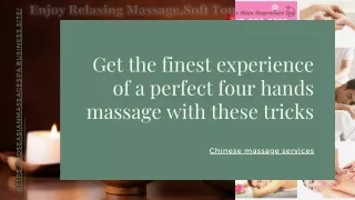 Get the finest experience of a perfect four hands massage with these tricks