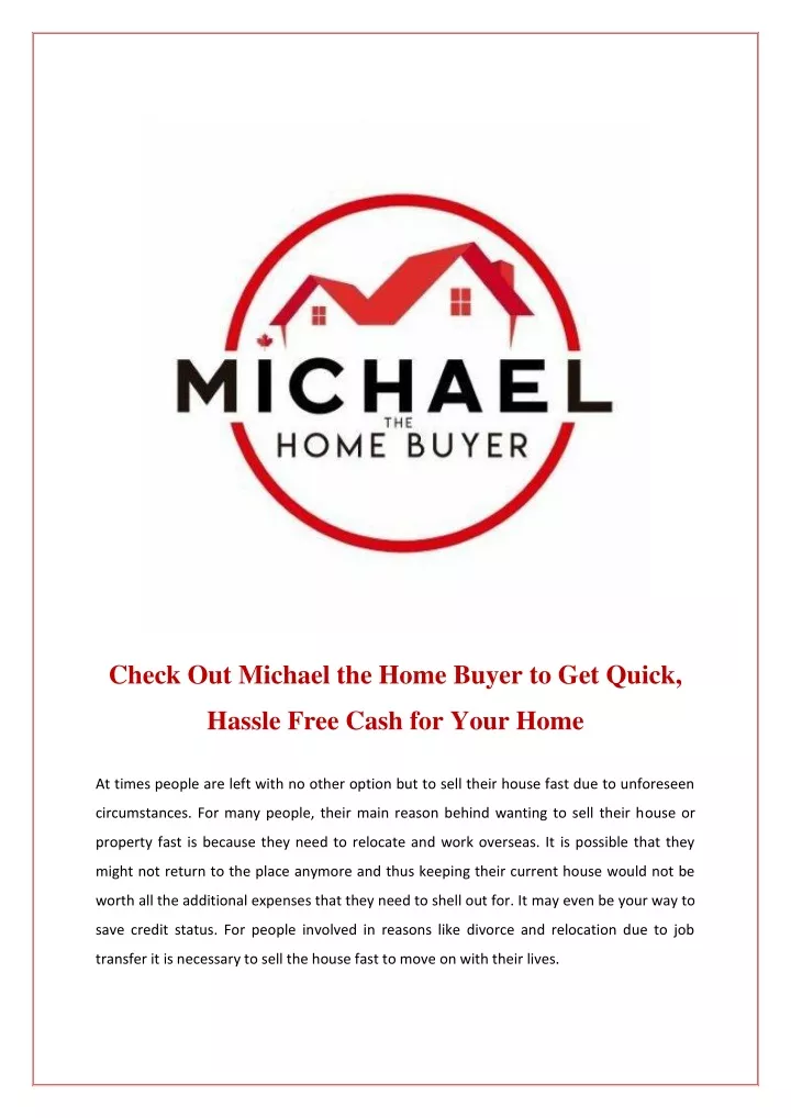check out michael the home buyer to get quick