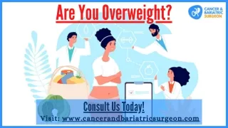 Are You Overweight | Cancer and Bariatric Surgeon in Bangalore