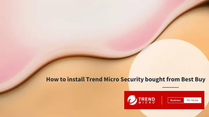 how to install trend micro security bought from
