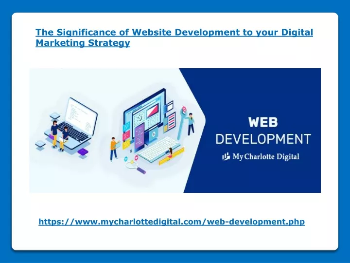 the significance of website development to your