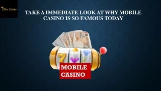 Take A Immediate Look At Why Mobile Casino Is So Famous Today