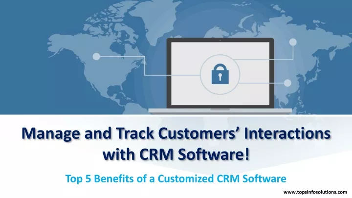 manage and track customers interactions with crm software