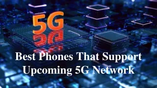 Best Phones That Support Upcoming 5G Network