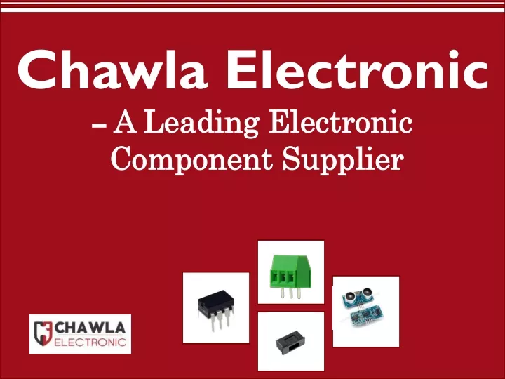 chawla electronic a leading electronic component