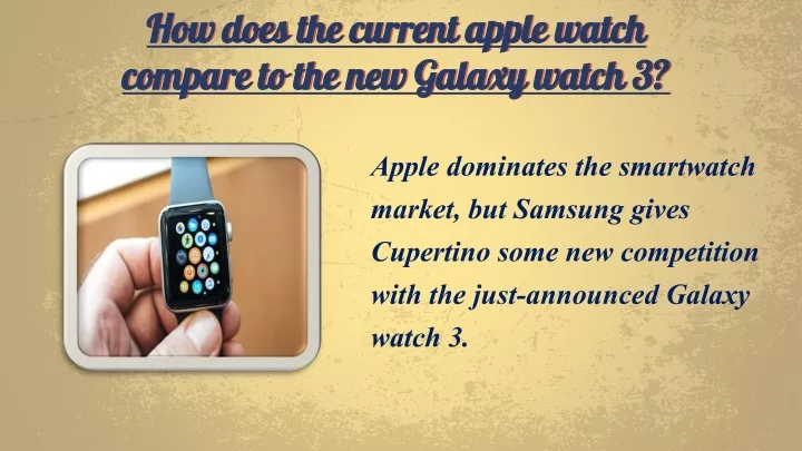 how does the current apple watch compare to the new galaxy watch 3