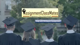 Assignment Classmates-Writing Services Overview