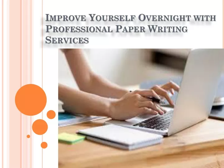improve yourself overnight with professional paper writing services