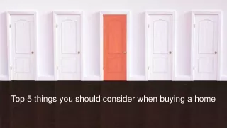 Top 5 things you should consider when buying a home