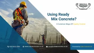 Using Ready Mix Concrete? 3 Common Ways Of Quality Control