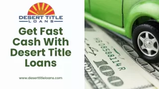 Desert Title Loans -Fast Online Approval In Arizona