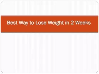 best way to lose weight in 2 weeks