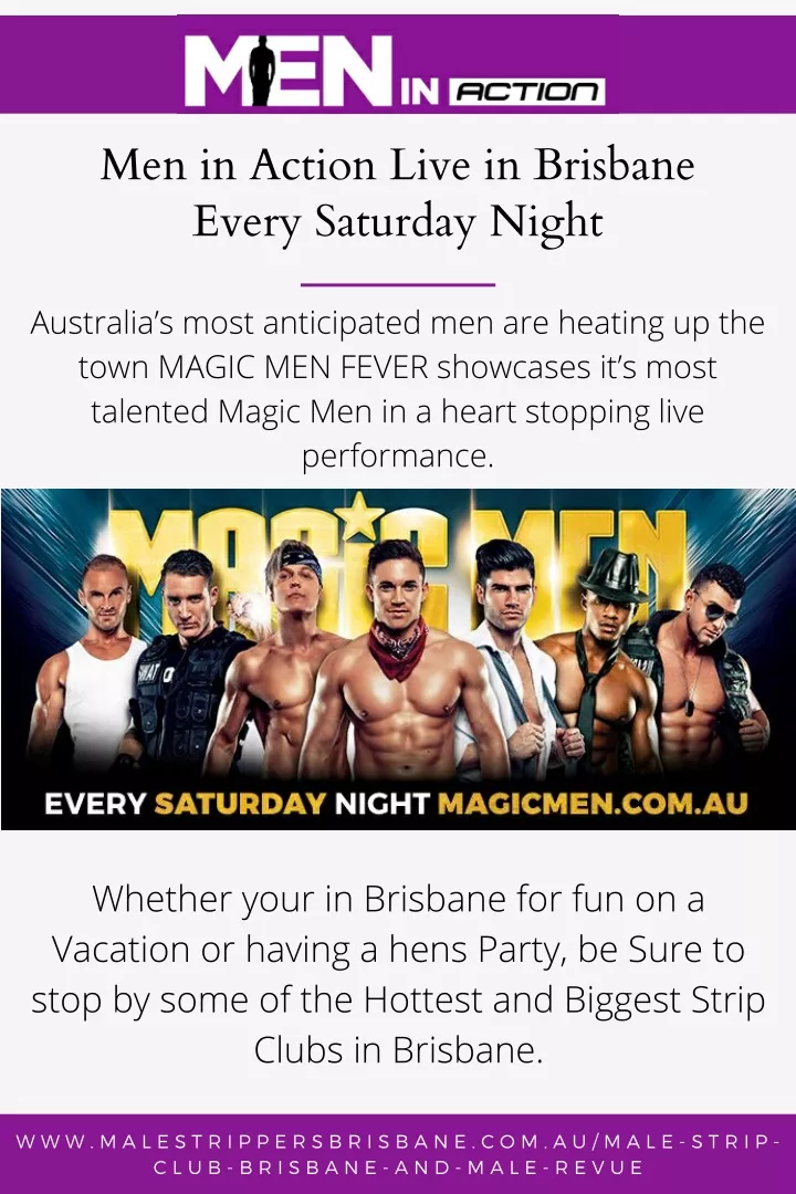 men in action live in brisbane every saturday