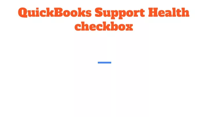 quickbooks support health checkbox