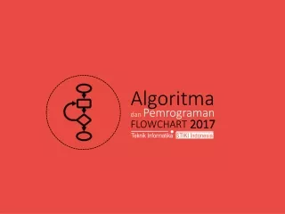 Algoritma dan Pemrograman Minggu 1 Flowchart