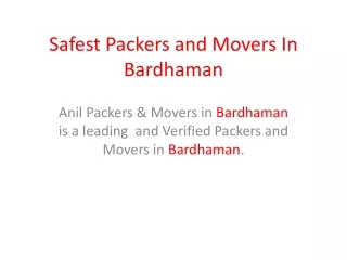 Safest  Packers and Movers In Bardhaman