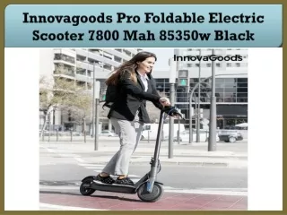 Innovagoods Pro Foldable Electric Scooter 7800 Mah 85350w Black