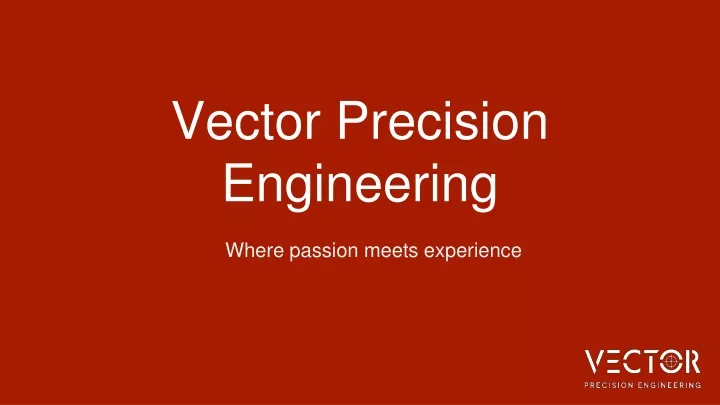 vector precision engineering