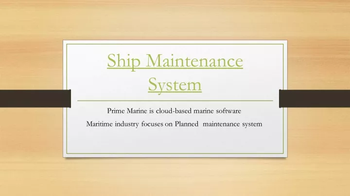 ship maintenance system
