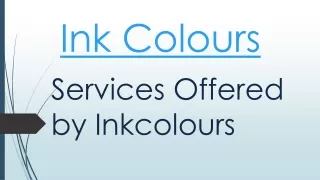 Services Offered by Inkcolours