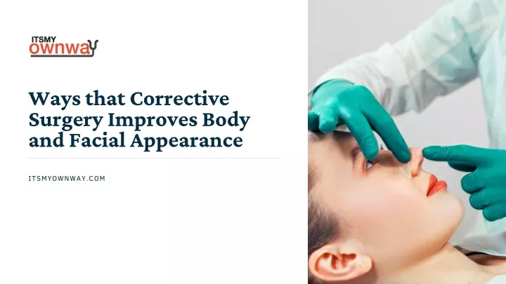 ways that corrective surgery improves body