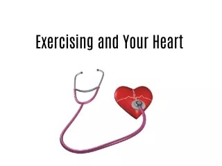 Exercise and Your Heart