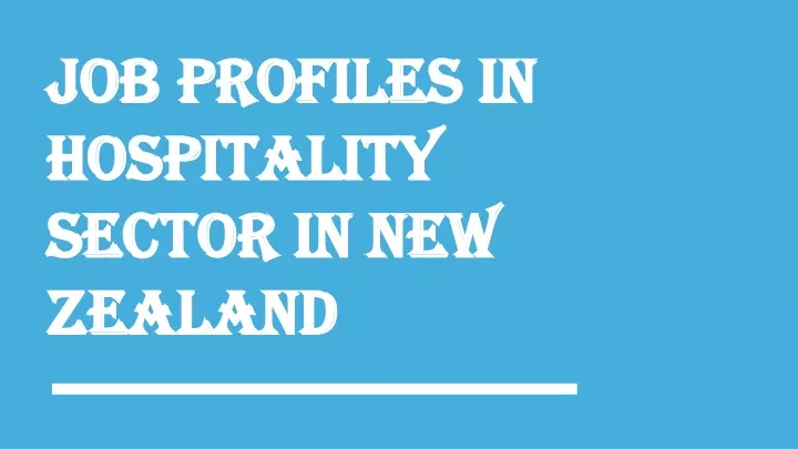 job profiles in hospitality sector in new zealand