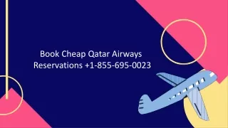 Book Cheap Qatar Airways Reservations  1-855-695-0023