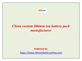 China custom lithium ion battery pack manufacturer