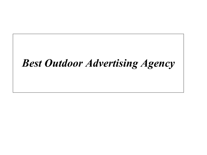 best outdoor advertising agency