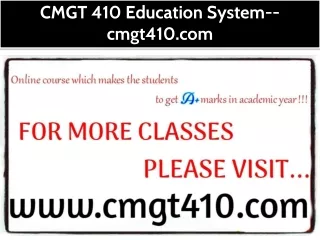 CMGT 410 Education System--cmgt410.com