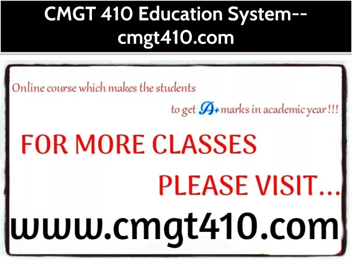 cmgt 410 education system cmgt410 com