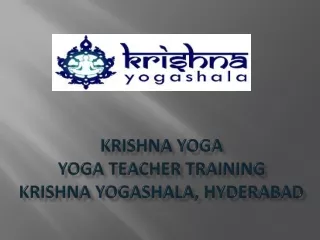 10 Reason to take yoga teacher training certificate from Krishna Yoga shala in Hyderabad