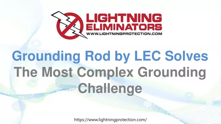 grounding rod by lec solves the most complex