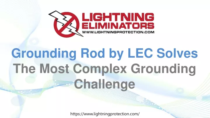 grounding rod by lec solves the most complex