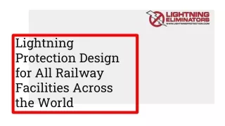 Lightning Protection Design for All Railway Facilities Across the World