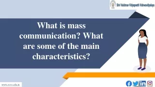 what is mass communication what are some of the main characteristics