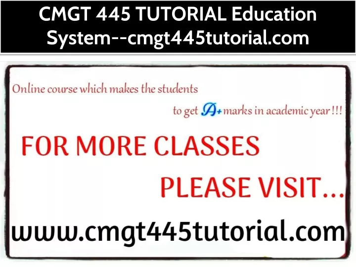 cmgt 445 tutorial education system