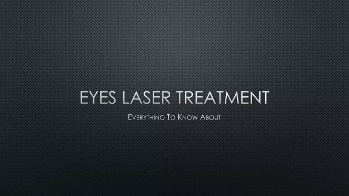 eyes laser treatment