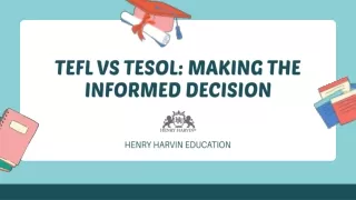 TEFL Vs. TESOL: Making the Informed Decision