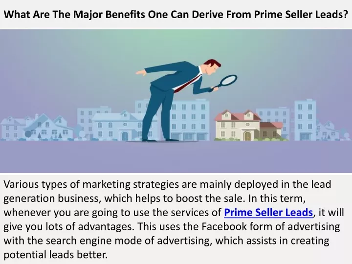 what are the major benefits one can derive from prime seller leads