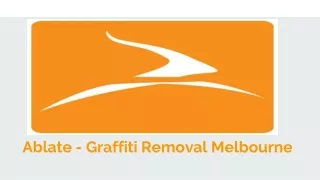 Ablate - Graffiti Removal Services in Melbourne