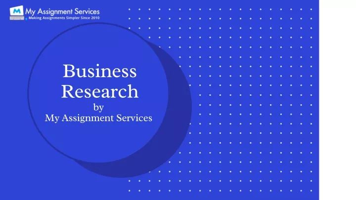 business research by my assignment services