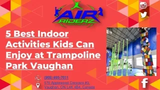 5 Best Indoor Activities Kids Can Enjoy at Trampoline Park Vaughan