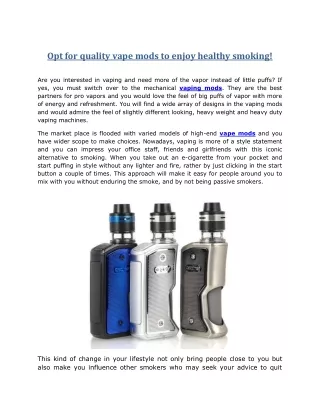 Opt for quality vape mods to enjoy healthy smoking!